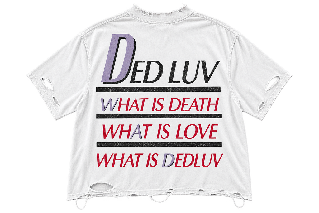 What Is DedLuv Tee
